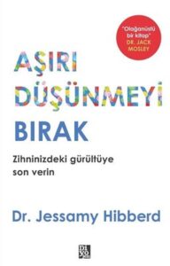 Aşırı Düşünmeyi Bırak PDF Kitap indir