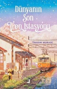 Dünyanın Son Tren İstasyonu PDF Kitap indir